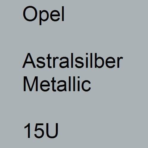 Opel, Astralsilber Metallic, 15U.